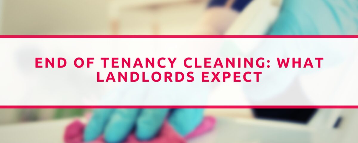 End Of Tenancy Cleaning